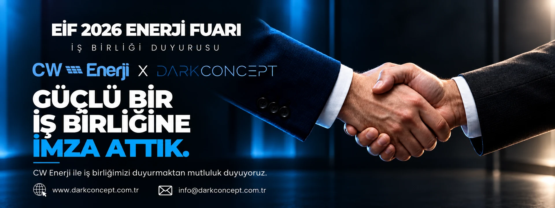 EIF 2026 Enerji Fuarı: CW Enerji ve Dark Concept iş birliği duyurusu. Güçlü bir iş birliğine imza attık.