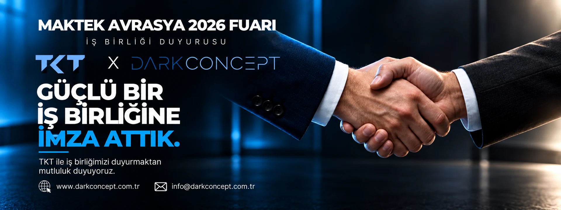 MAKTEK Avrasya 2026 Fuarı: TKT ve Dark Concept iş birliği duyurusu. Güçlü bir iş birliğine imza attık.