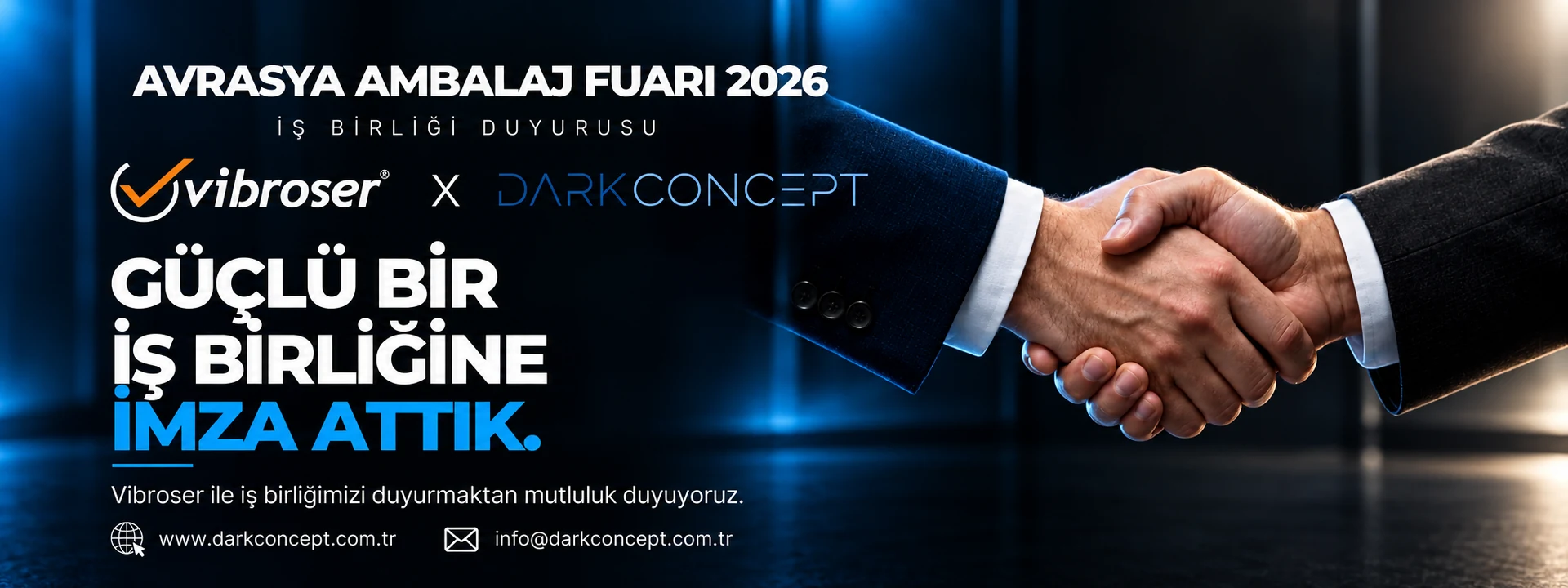 Avrasya Ambalaj Fuarı 2026: Vibroser ve Dark Concept iş birliği duyurusu. Güçlü bir iş birliğine imza attık.